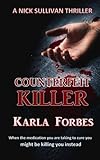Counterfeit Killer: Volume 5 (A Nick Sullivan Thriller)