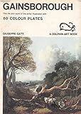 Gainsborough : The life and work of the artist illustrated with 80 colour plates