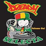 Dready Selecta Volume On !