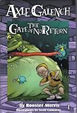 Axle Galench and the Gate of No Return