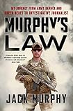 Murphy's Law: My Journey from Army Ranger and Green Beret to Investigative Journalist