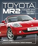 Toyota MR2 Coupés and Spyders: 1984-2007