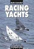 Radio Controlled Racing Yachts (Modeller's World S.)