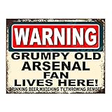 Metal Sign Plaque Print Poster Funny Warning Grumpy Old Arsenal Fan Lives Here Gift Dad Man Cave Shed Home Bar Ref4662 (10x8 inches (Approx) 25cmx20cm)