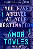 You Have Arrived at Your Destination (Forward collection)