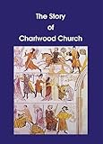 The Story of Charlwood Church