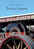 Traction Engines (Britain's Heritage)