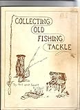 Collecting Old Fishing Tackle
