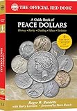 A Guide Book of Peace Dollars: History, Rarity, Grading, Values, Varieties: 13 (Red Book)