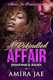 A Rekindled Affair: Jonathan & Kelsey