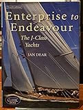 Enterprise to Endeavour: The J-Class Yachts