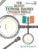 The Irish Tenor Banjo Chord Bible: GDEA Irish Tuning 1,728 Chords (Fretted Friends)