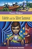 Colette and the Silver Samovar (Orca Young Readers)