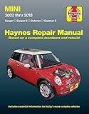 Mini 2002 thru 2013 Haynes Repair Manual: Cooper, Cooper S, Clubman, Clubman S (Haynes Automotive)