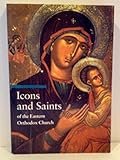 Icons and Saints of the Eastern Orthodox Church (Guide to Imagery) (Getty Publications -)