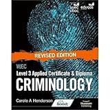 WJEC Level 3 Applied Certificate & Diploma Criminology: Revised Edition