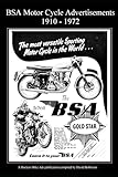 BSA Motor Cycle Advertisements 1910 - 1972 (Classic British Motor Cycle Advertisements)