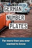 German Number Plates: More than you ever wanted to know