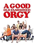 A Good Old Fashioned Orgy