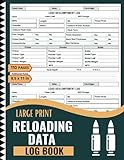 Reloading Data Log Book: Track Bullet Loads, Powder Measurements, and Shooting Results with Ease