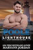 Poole (Lighthouse Security Investigations West Coast Book 7)