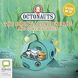 Octonauts: The Great Algae Escape and Other Stories