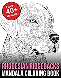 Rhodesian Ridgebacks Mandala Coloring book: Rhodesian Ridgeback Coloring book