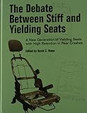 The Debate Between Stiff and Yielding Seats (Progress in Technology)