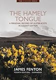 The Hamely Tongue: A personal record of Ulster-Scots in County Antrim