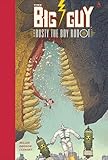 Big Guy And Rusty (2nd Edition): Rusty Fights Alone!