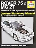 Rover 75 and MG ZT Petrol and Diesel Service and Repair Manual: 1999 to 2006 (Haynes Service & Repair Manuals) by R. M. Jex (2006-05-04)