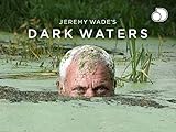Jeremy Wade's Dark Waters