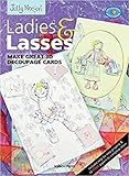 Jolly Nation: Ladies and Lasses: Make Great 3D Decoupage Cards