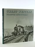 Great Western Branch Line Steam: v. 1