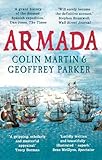 Armada: The Spanish Enterprise and England's Deliverance in 1588