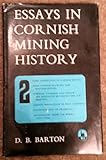 Essays in Cornish Mining History: v. 2
