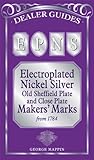 EPNS: Electroplated Nickel Silver Old Sheffield Plate and Close Plate Makers' Marks from 1784