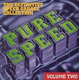 Pure Speed, Vol. 2: The Definitive Speed Garage Collection