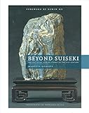 Beyond Suiseki: Ancient Asian Viewing Stones of the 21st Century