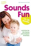 Sounds Fun (16-36 Months) by Beswick, Clare, Wall, Su, Featherstone, Sally (2010) Paperback