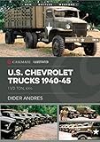 Army Chevrolet Trucks in World War II: 1½-ton, 4x4: CISS0003 (Casemate Illustrated Special)