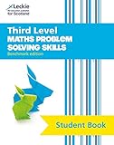 Third Level Maths: Problem Solving Skills (Leckie Student Book)