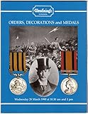 ORDERS DECORATIONS AND MEDALS Auction Catalogue 28 March 1990
