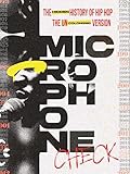 Microphone Check: The Hidden History Of Hip Hop (The Uncolonized Version)
