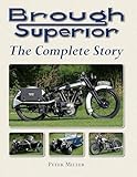 Brough Superior: The Complete Story