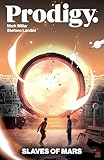 Prodigy: Slaves of Mars