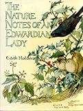Nature Notes of an Edwardian Lady (Country diary) by Edith Holden (1989-10-05)
