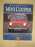 Essential Mini Cooper: The Cars and Their Story, 1961-71 and 1990 to Date (Essential Series)