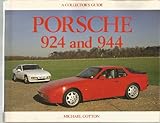 Porsche 924 and 944: A Collector's Guide (Collector's Guides)