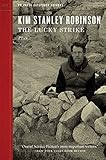 Lucky Strike, The: A Sensitive Dependence on Initial Conditions / a Real Joy to Be Had: 2 (Outspoken Authors)